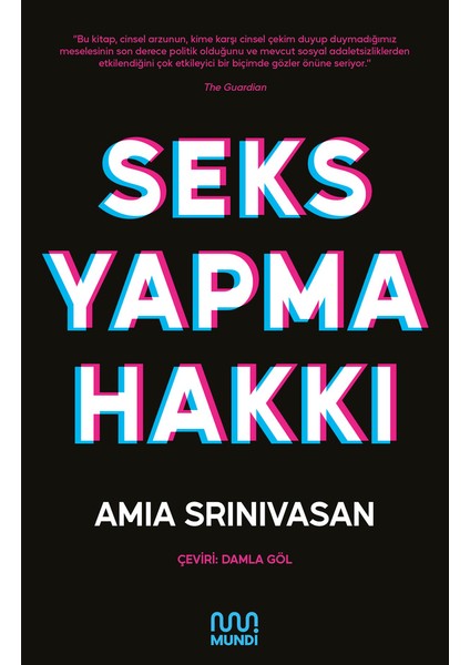 Seks Yapma Hakkı - Amia Srinivasan