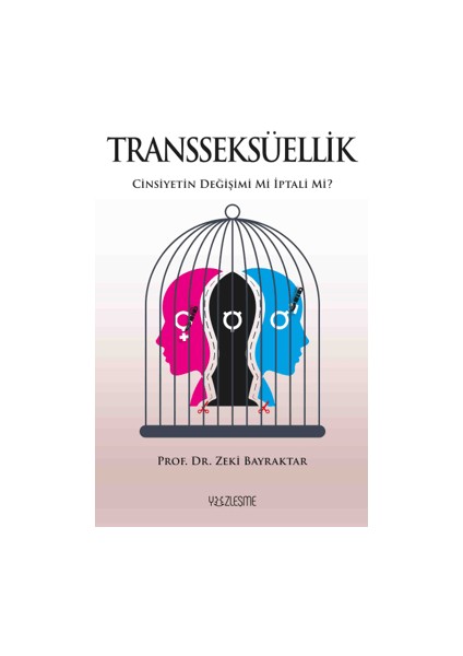 Transseksüellik - Zeki Bayraktar