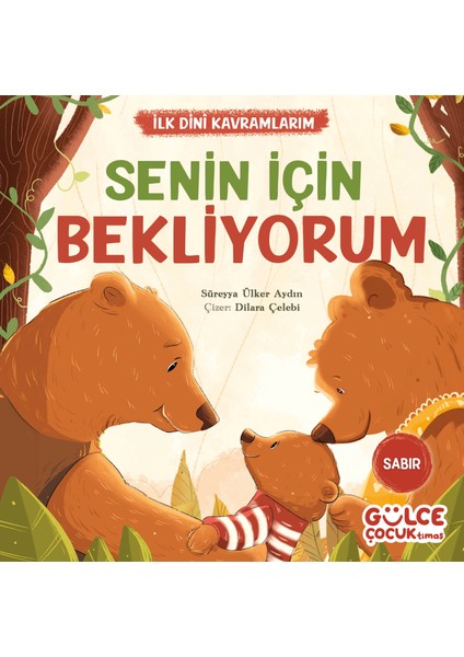 Senin Için Bekliyorum - Ilk Dini Kavramlarım - Süreyya Ülker Aydın