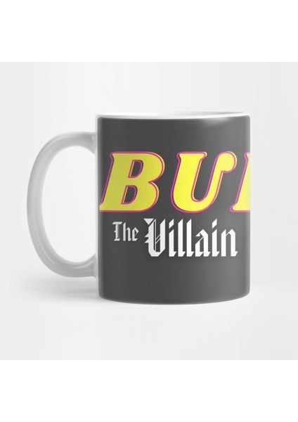 Buddy - The Villain Was Right Kupa Bardak