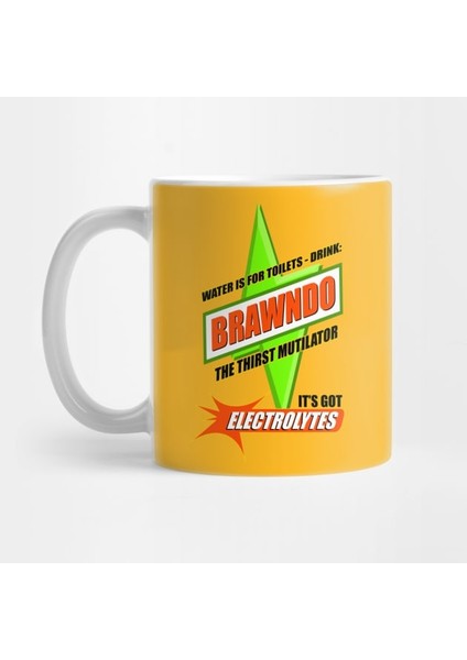 Water Is For Toilets - Drink Brawndo Kupa Bardak