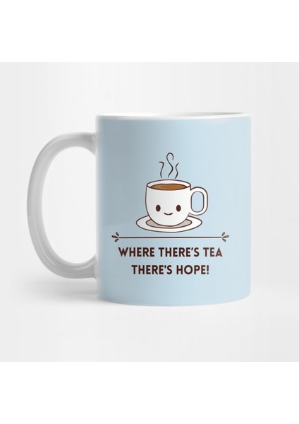Çay Varsa Umut Vardır Kupa Bardak