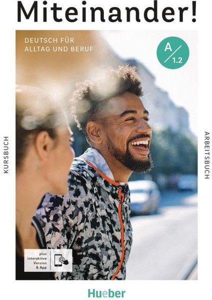 Miteinander! Deutsch Für Alltag und Beruf A1.2 Deutsch Als Zweitsprache Kurs und Arbeitsbuch Plus Interaktive Version