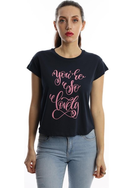 Kadın You Are So Lovely Baskılı T-Shirt Lacivert