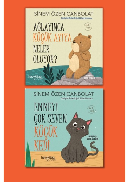 Emmeyi Çok Seven Küçük Kedi -  Ağlayınca Küçük Ayıya Neler Oluyor? 2 Kitap - Sinem Özen Canbolat