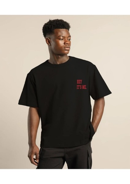 Unisex Oversize Hey It'S Me Yazılı T-Shirt Basic Kısa Kollu Bisiklet Yaka
