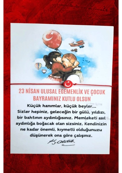 5 Adet 23 Nisan Hediye Bileklik - Atatürk ve Çocuk Temalı Kuşe Kart - 23 Nisan Hediye - Jelatinli