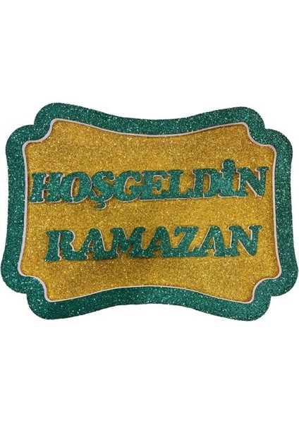 Strafor Yazı Hoşgeldin Ramazan Yeşil