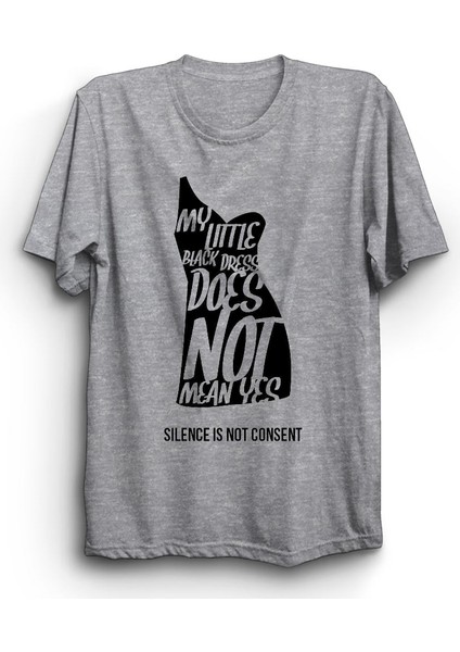 My Little Black Dress Does Not Mean Yes, Elbisem Evet Anlamına Gelmiyor Tişört
