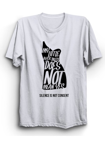My Little Black Dress Does Not Mean Yes, Elbisem Evet Anlamına Gelmiyor Tişört