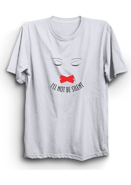 I'll Not Be Silent, Sessiz Kalmayacağım, Feminist, Feminism, Feminizm, Kadın Tişört