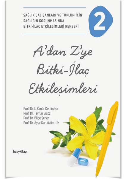 Alfa Moda Kalem + A’dan Z’ye Bitki-Ilaç Etkileşimleri-2 Ömür Demirezer Tayfun Ers - -Moda