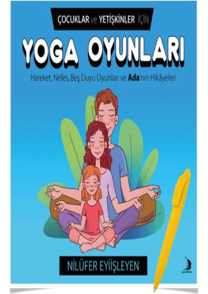 Çocuklar ve Yetişkinler İçin Yoga Oyunları Kitap - Nilüfer Eyiişleyen - Alfa Kalem