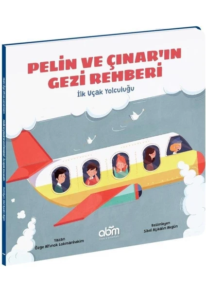 Abm Yayınevi Pelin ve Çınar'ın Gezi Rehberi Ilk Uçak Yolculuğu