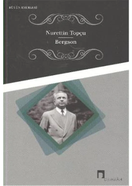 Bergson - Nurettin Topçu