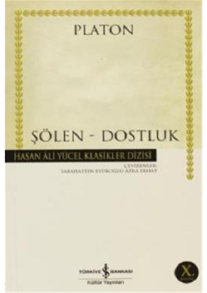 Şölen - Dostluk - Hasan Ali Yücel Klasikleri