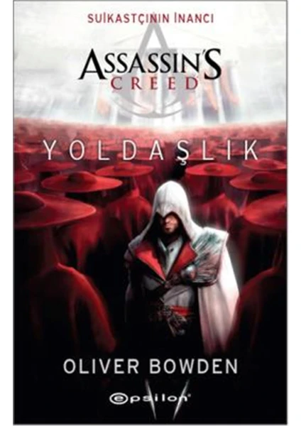 Assassin's Credd Yoldaşlık - Oliver Bowden