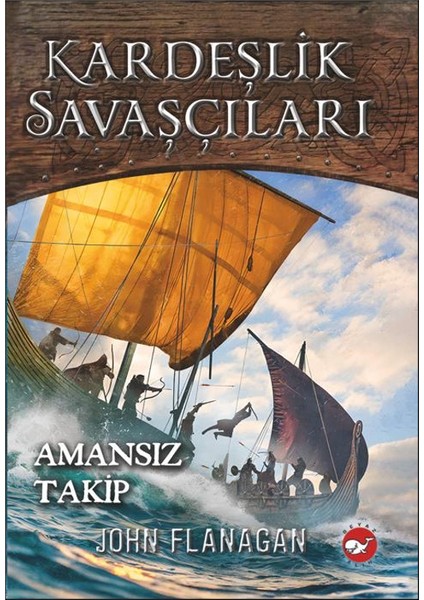 Kardeşlik Savaşçıları 9: Amansız Takip - John Flanagan