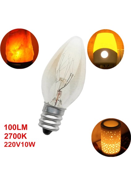 E12 Ampul 220V 10W 100LM 2700K Şeffaf Sıcak Renk C7 Akkor Tungsten Gece Lamba Ampulü Himalaya Tuz Lambası Dropship (Yurt Dışından)