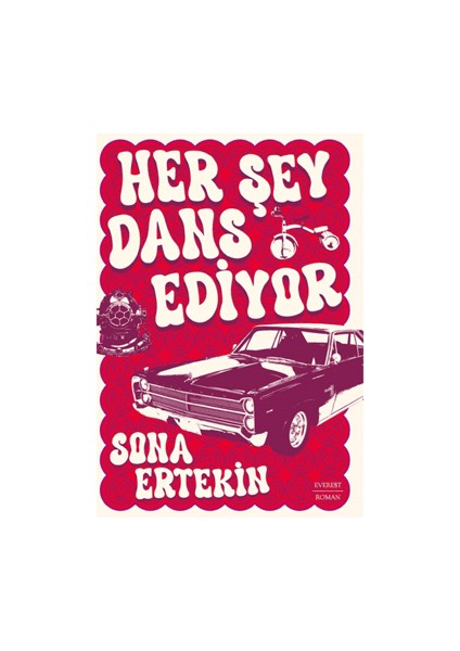 Her Şey Dans Ediyor - Sona Ertekin