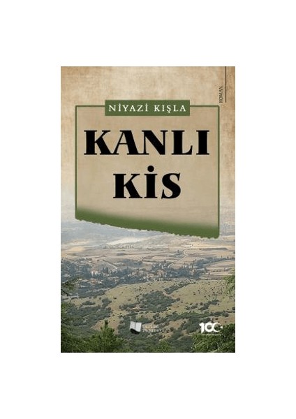 Kanlı Kis - Niyazi Kışla