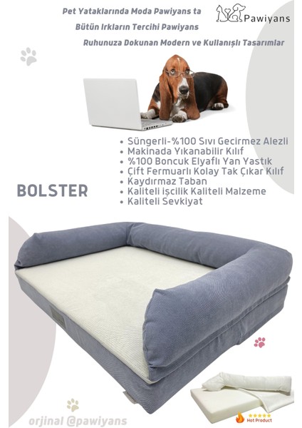 Bolster Üst Kalite Köpek Yatağı 6,5-10CM Süngerli Sıvı Geçirmez Alezli. %100 Elyaflı. 2 Fermuarlı