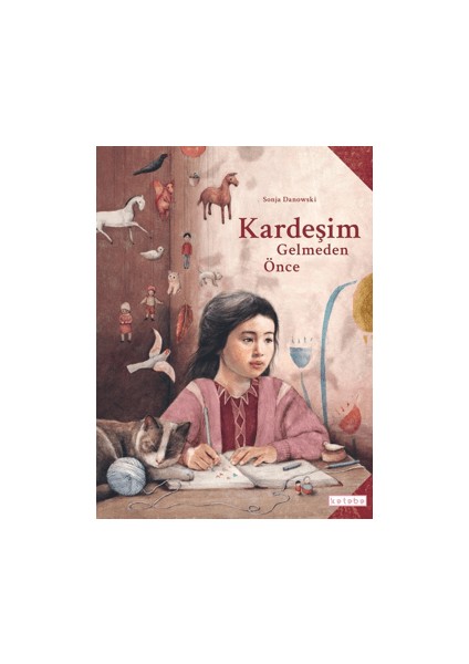 Kardeşim Gelmeden Önce - Sonja Danowski