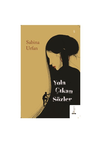 Yola Çıkan Sözler - Sabina Urfan