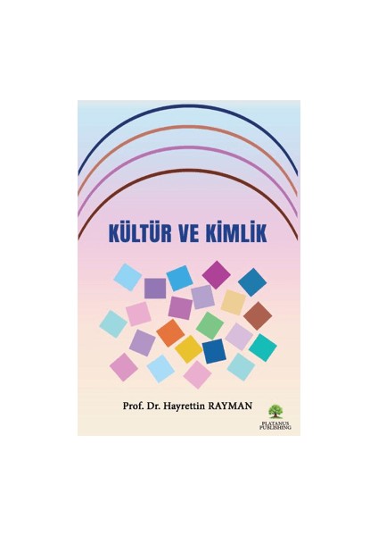 Kültür ve Kimlik - Hayrettin Rayman