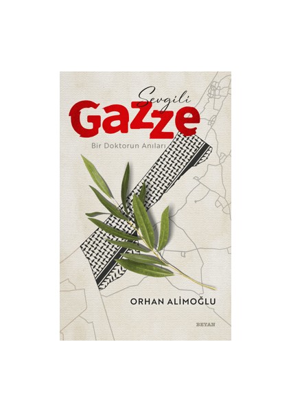 Sevgili Gazze - Orhan Alimoğlu