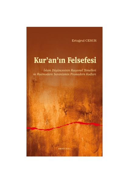 Kur’an’ın Felsefesi - Ertuğrul Cesur