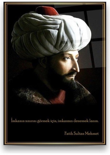 Cam Tablo, Dekoratif Baskı Fatih Sultan Mehmet Dikey Cam Tablo