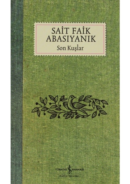 Son Kuşlar - Sait Faik Abasıyanık