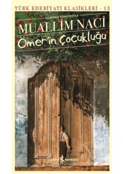 Ömer’in Çocukluğu - Muallim Naci