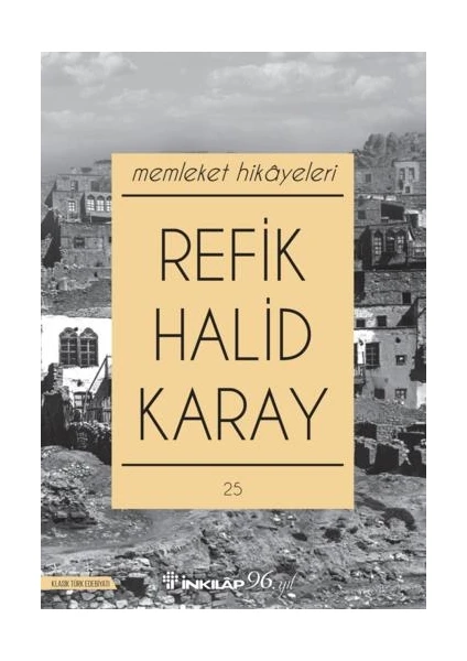 Memleket Hikayeleri - Refik Halid Karay