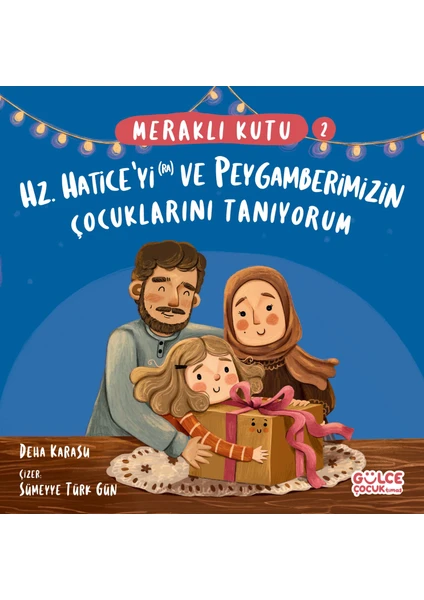 Meraklı Kutu - Hz Hatice'yi (R.a.) ve Peygamberimizin Çocuklarını Tanıyorum - Deha Karasu