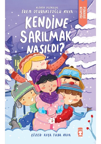 Kendine Sarılmak Nasıldı? - İrem Oturaklıoğlu Kaya
