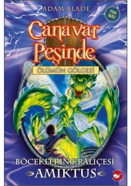 Canavar Peşinde 30: Böceklerin Kraliçesi Amiktus