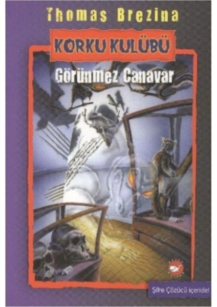 Korku Kulübü 3 - Görünmez Canavar