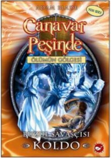 Canavar Peşinde 28 - Buzul Savaşçısı Koldo