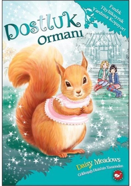 Dostluk Ormanı 5 - Fındık Tüylükuyruk Yardıma Koşuyor!