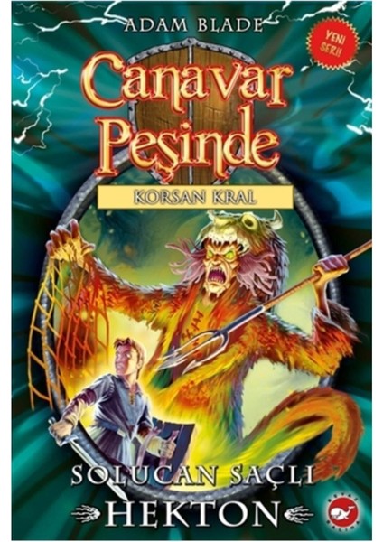 Canavar Peşinde 45 - Solucan Saçlı Hekton