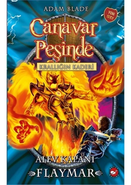 Canavar Peşinde 64 - Alev Kapanı Flaymar