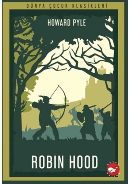 Dünya Çocuk Klasikleri - Robin Hood