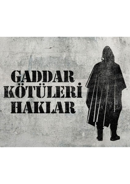 Gaddar Kötüleri Haklar Sticker Araba, Motorsiklet, Laptop, Cam Sticker