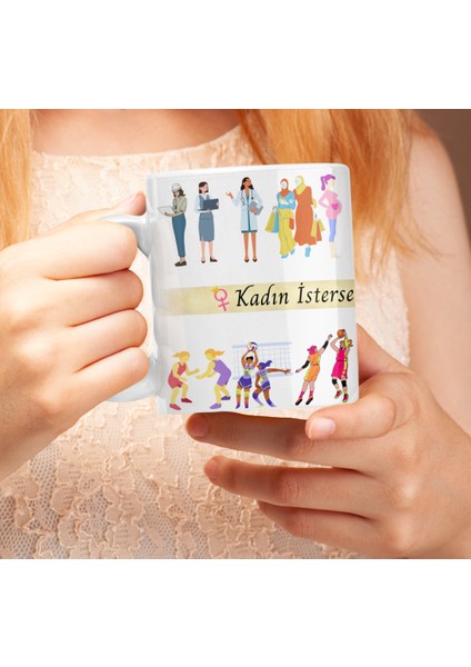 Kadın Isterse Her Şey Olur 8 Mart Kadınlar Günü Baskılı Hediyelik Kupa Bardak