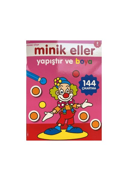 Minik Eller Yapıştır ve Boya - Pembe Kitap