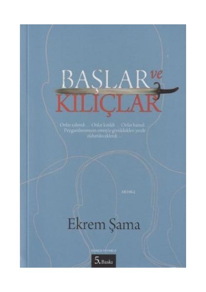 Başlar Ve Kılıçlar-Ekrem Şama