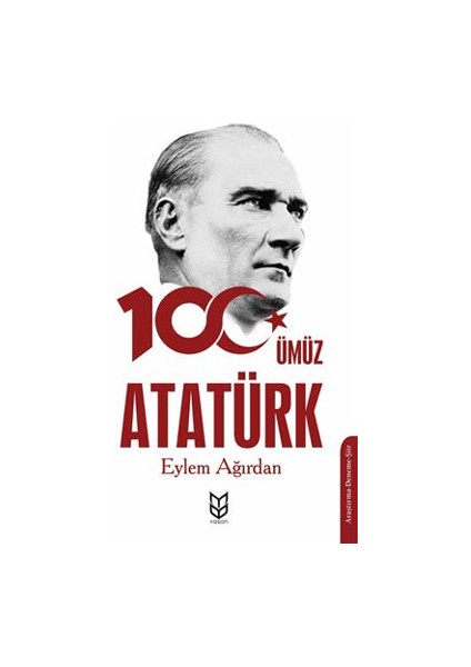 Yüzümüz Atatürk - Eylem Ağırdan