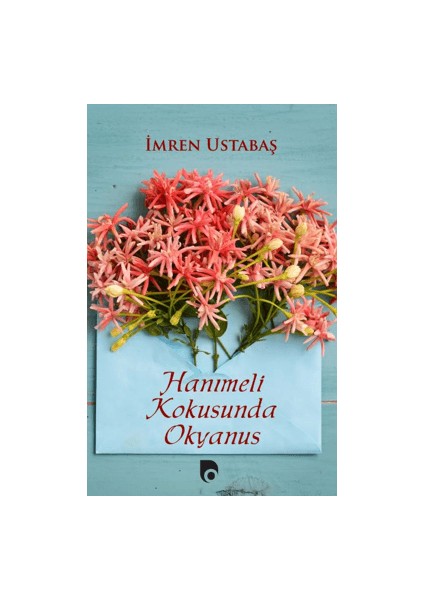 Hanımeli Kokusunda Okyanus - Imren Ustabaş